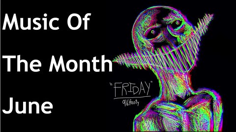 Music Of The Month June