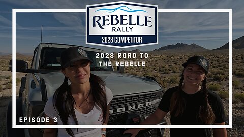 2023 Road To The Rebelle - Episode 3