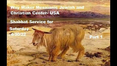 Parashat Acharei Mot - Shabbat Service for 4.30.22 - Part 1