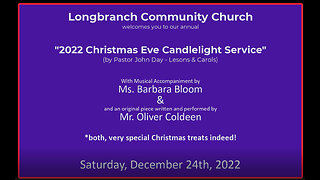 2022 Christmas Eve Candlelight Service, 2022-12-24, Longbranch Community Church