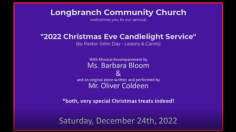 2022 Christmas Eve Candlelight Service, 2022-12-24, Longbranch Community Church