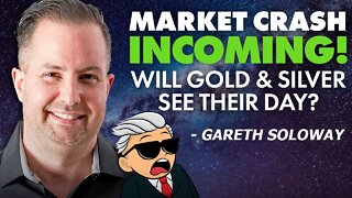 Market Crash Incoming | Will Gold & Silver See Their Day? - Gareth Soloway