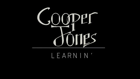 Cooper Jones - Learnin' (Lyric)