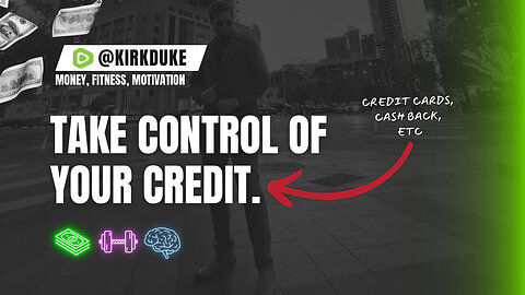 TAKE CONTROL OF YOUR CREDIT