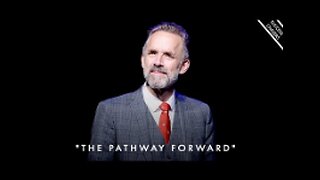 'THE PATHWAY FORWARD' (how to overcome hard times in life) - Jordan Peterson Motivation