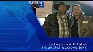 From the Archives: The Oregon Stand Off Has Been Infiltrated, Thomas Lacouvara Stewart - 29 Jan 2016