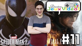 DJV #11 - On revient sur le Playstation Showcase + Spider Man 2 + Final Fantansy XVI - Aldanoka TV