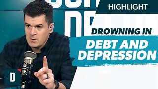 I’m Drowning in Debt and Severely Depressed