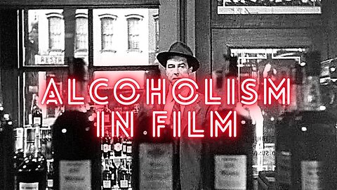 Alcoholism in Film