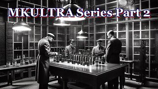 MKULTRA Series Part 2