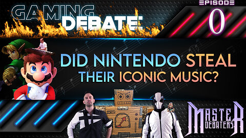 Did Nintendo Steal Their Music?! | MASTER DEBATERS