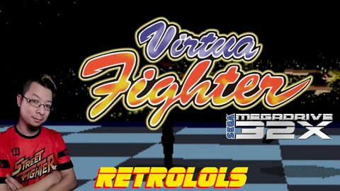 RetroLOLs - Virtua Fighter / バーチャファイター [Sega 32X]