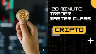 20 Minute Trader Master Class