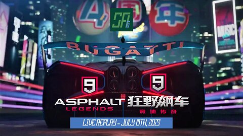 [Asphalt 9 China] Wednesday Chilling Free Time + Global Version | Live Replay | July 19th, 2023, U+8