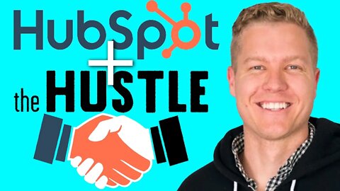 Why Hubspot Acquired The Hustle