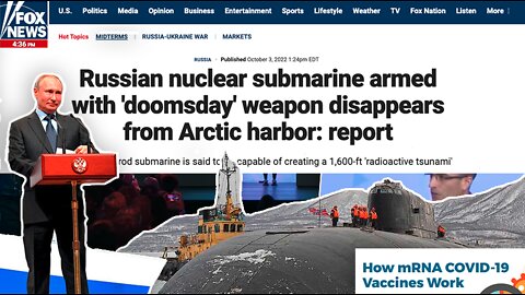 COVID-19 Shots | Russian Nuclear Submarine Armed with 'Doomsday' Weapon Disappears from Arctic Harbor + How to Find Jobs That Do Not Require the mRNA Modifying Nano-Technology Shots