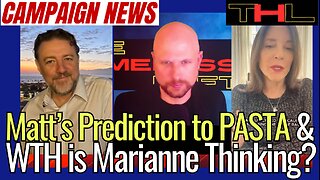 Campaign News Update | Matt WINS Primary Prediction on Pasta2Go & Marianne Williamson is Back?