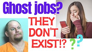 Advertising jobs that don't exist!? Ghost jobs!