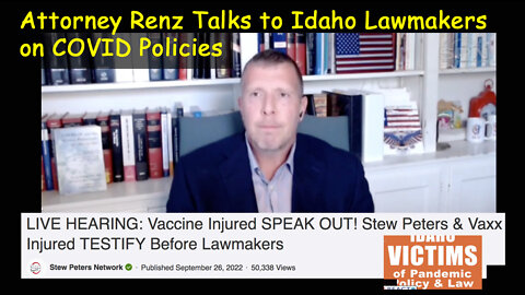 Attorney Renz Talks to Idaho Lawmakers on COVID Policies