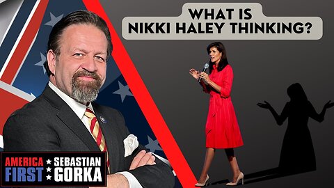 What is Nikki Haley thinking? Jennifer Horn with Sebastian Gorka on AMERICA First