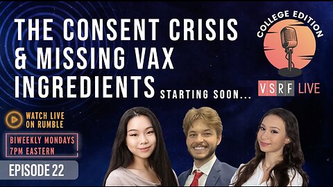 The Consent Crisis & Missing Vax Ingredients