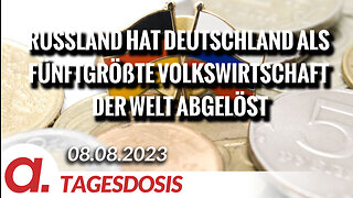 Russland hat Deutschland als fünftgrößte Volkswirtschaft der Welt abgelöst | Von Thomas Röper