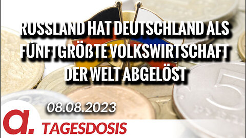 Russland hat Deutschland als fünftgrößte Volkswirtschaft der Welt abgelöst | Von Thomas Röper