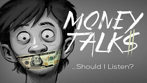 Money Talks: Should I Listen?