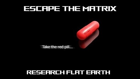 Escaping the Matrix - Biblical Flat Earth 101 - Pastor Dean Odle