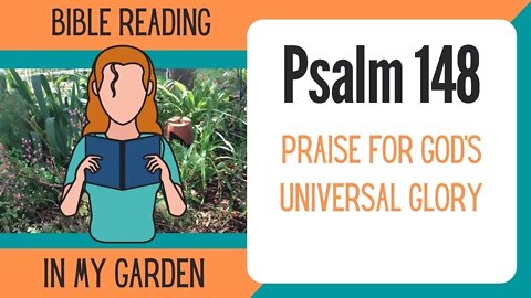 Psalm 148 (Praise for God's Universal Glory)