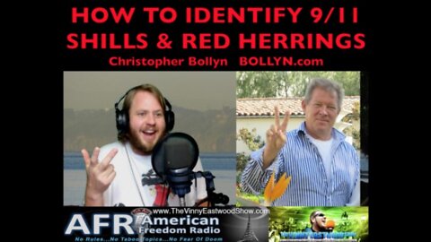 How To Identify 9/11 Shills & Red Herrings, Christopher Bollyn On The Vinny Eastwood Show -19 Feb 19