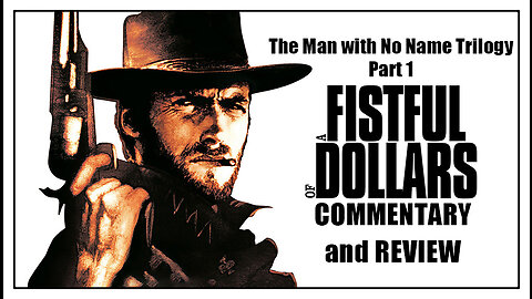 A Fistful of Dollars (1964) Commentary and Review - Morality in a Lawless Town