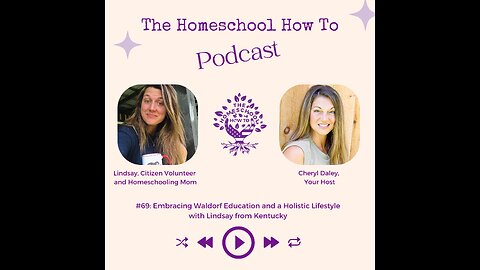 #69: Embracing Waldorf Education and a Holistic Lifestyle with Lindsay from Kentucky