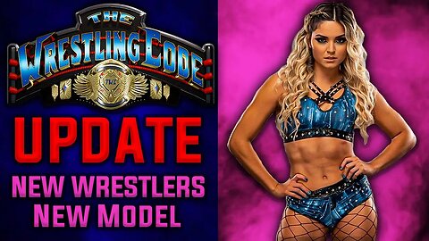 The Wrestling Code - New Wrestlers & Model Reveal [New Trailer Spec]