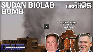 Sudan Biolab Bombs with Juan O Savin and Josh Reid | Unrestricted Truths Ep. 334