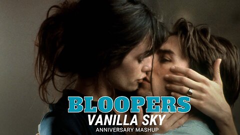 VANILLA SKY Bloopers & Gag Reel 2001 Ft. Tom Cruise and Cameron Diaz