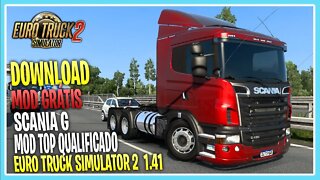 Mod Grátis SCANIA G QUALITY 3D EURO TRUCK SIMULATOR 2 1.41