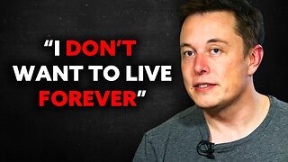 Elon Musk Crazy Statement About Human Immortality!