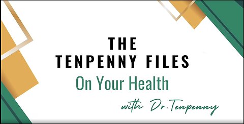 Dr. Sherri Tennpenny | The Tenpenny Files - On Your Health