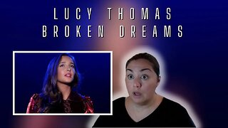 FIRST TIME REACTION | Lucy Thomas | Broken Dreams