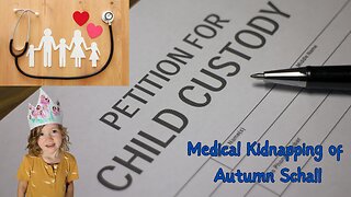 Medical Kidnapping |4 Yr Old Girl | Hospital Protocols Kept Destroying Her Health