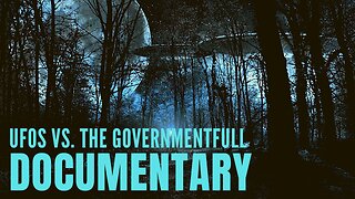 UFOs vs. The Government - Documentary