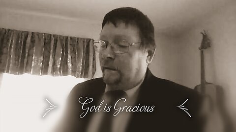 God is Gracious