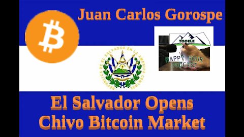 El Salvador and Bitcoin with Juan Carlos Gorospe