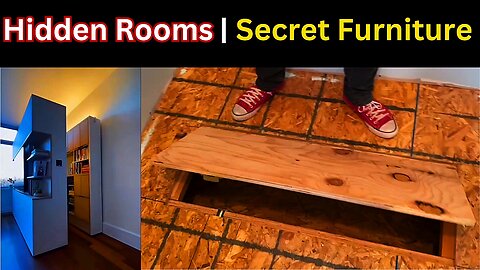 INCREDIBLY INGENIOUS Hidden Rooms and Secret Furniture