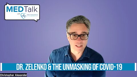 Med Talk Episode 16 - Dr. Vladimir Zelenko and Unmasking Covid-19