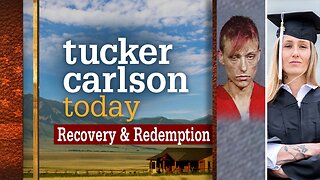 Tucker Carlson Today | Recovery and Redemption: Ginny Burton