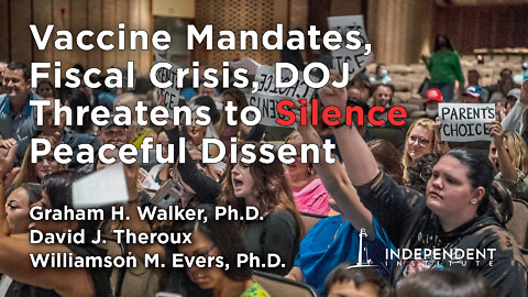 Vaccine Mandates, Fiscal Crisis, DOJ Threatens to Silence Peaceful Dissent