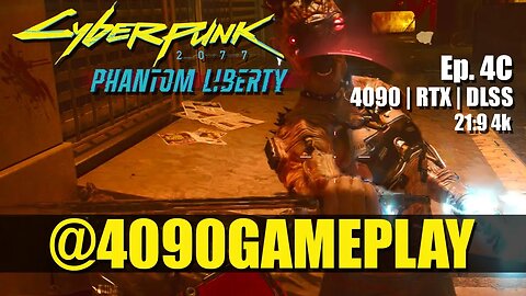 Cyberpunk 2077: Phantom Liberty | Ep. 4C | 4090 Gameplay | 21:9 4k