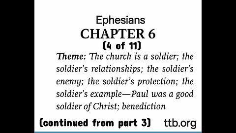 Ephesians Chapter 6 (Bible Study) (4 of 11)